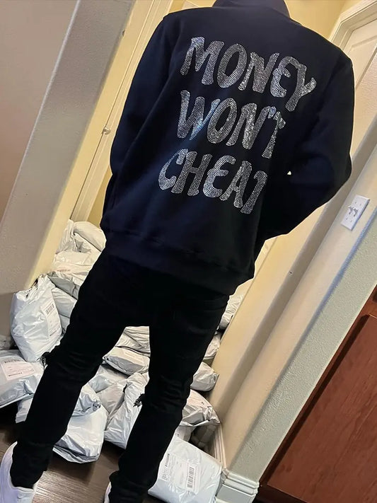 "MONEY WON'T CHEAT" Rhinestone Printed Hoodies