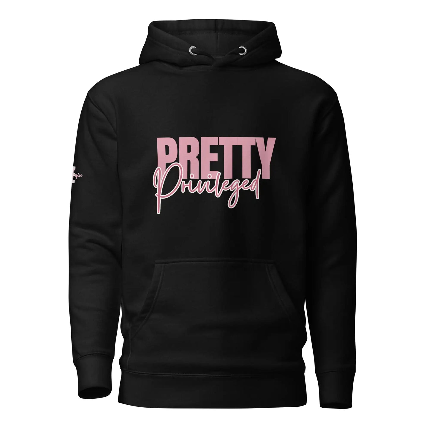 "Pretty Privileged" Fleece Hoodie